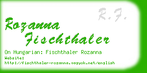 rozanna fischthaler business card
